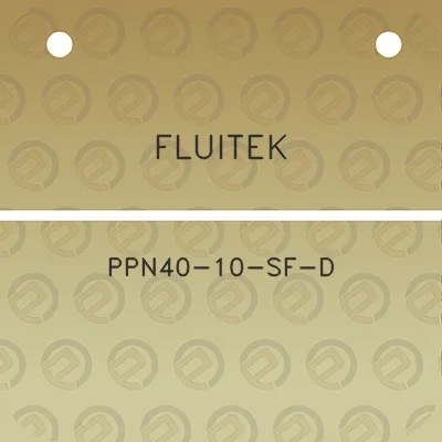 fluitek-ppn40-10-sf-d