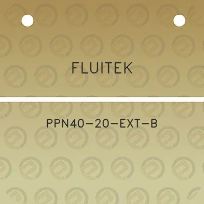 fluitek-ppn40-20-ext-b