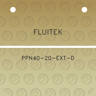 fluitek-ppn40-20-ext-d