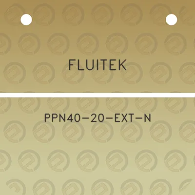 fluitek-ppn40-20-ext-n