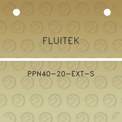 fluitek-ppn40-20-ext-s