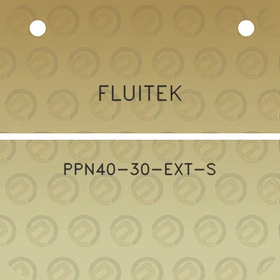 fluitek-ppn40-30-ext-s