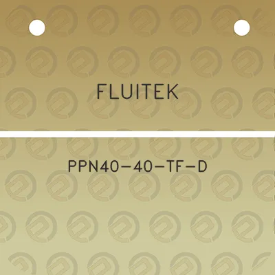 fluitek-ppn40-40-tf-d