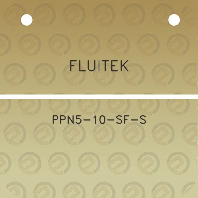 fluitek-ppn5-10-sf-s