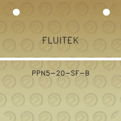 fluitek-ppn5-20-sf-b