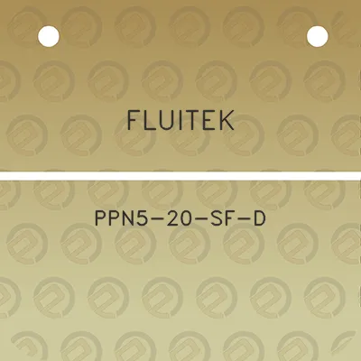 fluitek-ppn5-20-sf-d