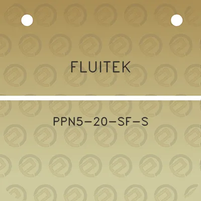 fluitek-ppn5-20-sf-s