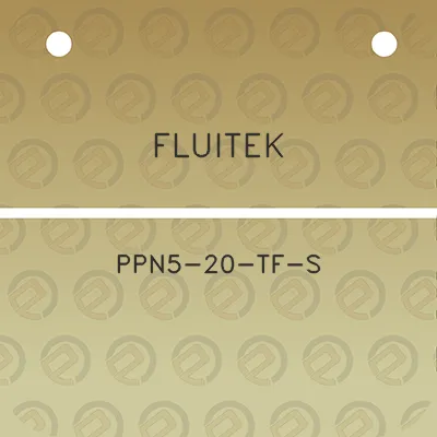 fluitek-ppn5-20-tf-s