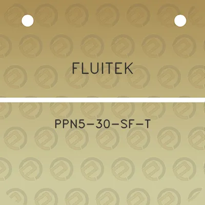 fluitek-ppn5-30-sf-t