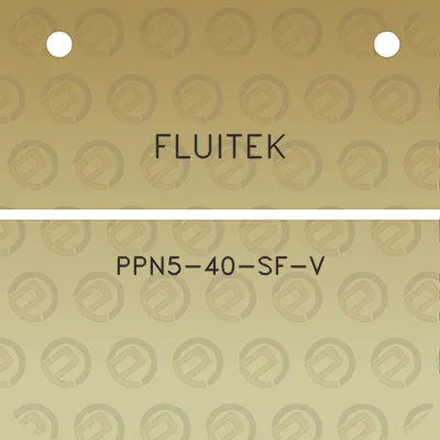 fluitek-ppn5-40-sf-v