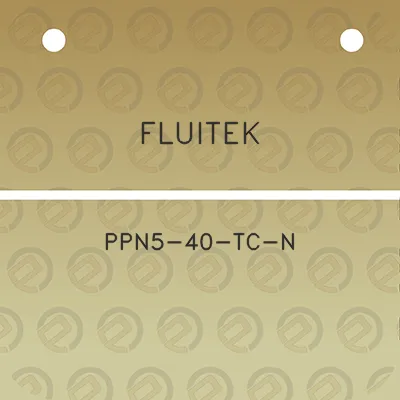 fluitek-ppn5-40-tc-n