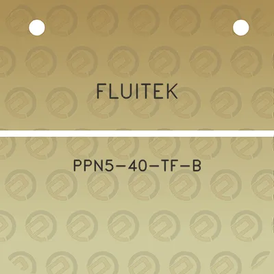 fluitek-ppn5-40-tf-b