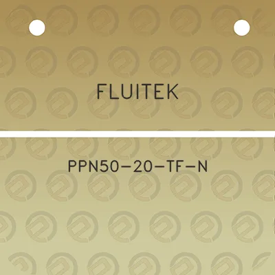 fluitek-ppn50-20-tf-n