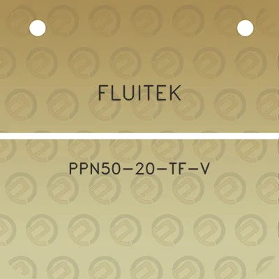 fluitek-ppn50-20-tf-v