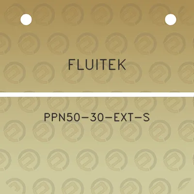 fluitek-ppn50-30-ext-s