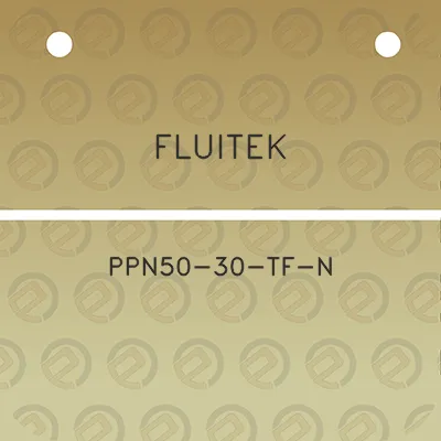 fluitek-ppn50-30-tf-n