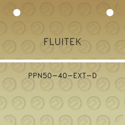 fluitek-ppn50-40-ext-d