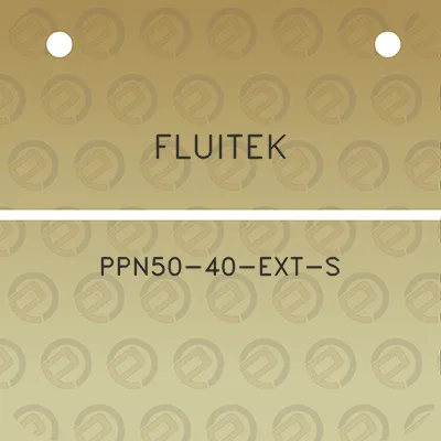 fluitek-ppn50-40-ext-s