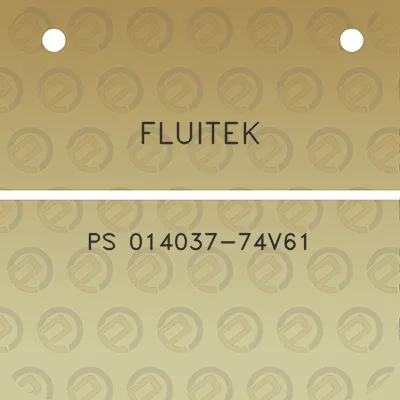 fluitek-ps-014037-74v61