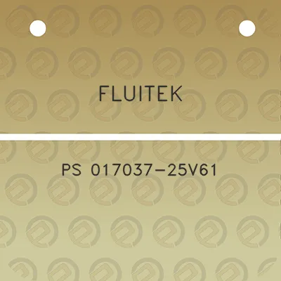 fluitek-ps-017037-25v61