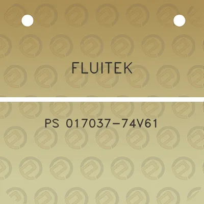 fluitek-ps-017037-74v61