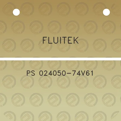 fluitek-ps-024050-74v61