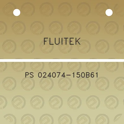 fluitek-ps-024074-150b61