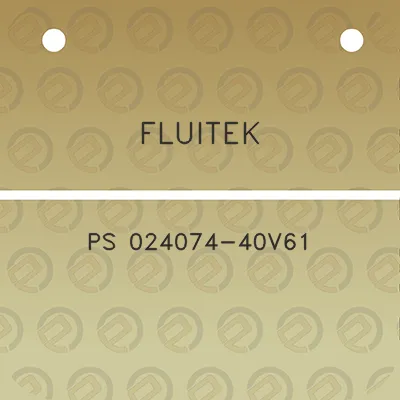 fluitek-ps-024074-40v61