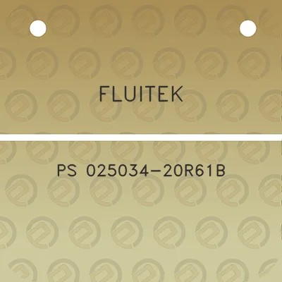 fluitek-ps-025034-20r61b