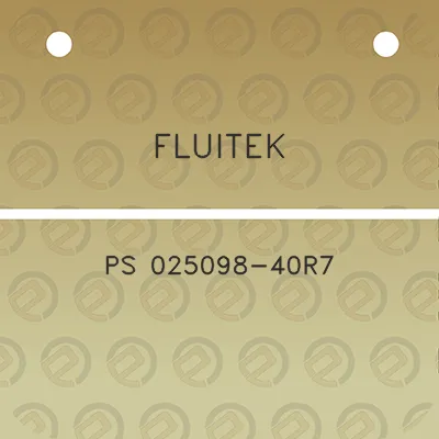 fluitek-ps-025098-40r7