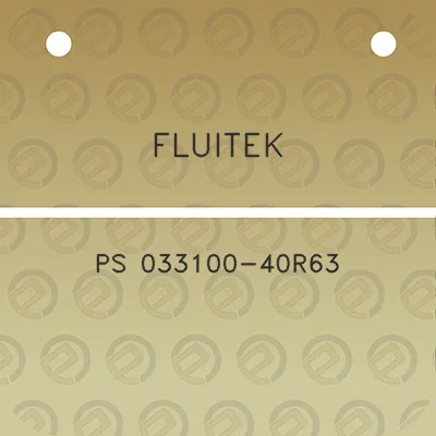 fluitek-ps-033100-40r63