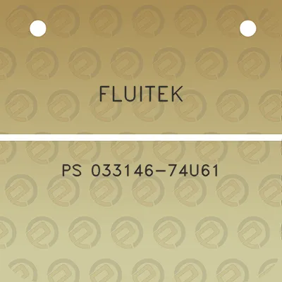 fluitek-ps-033146-74u61