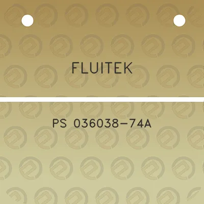 fluitek-ps-036038-74a