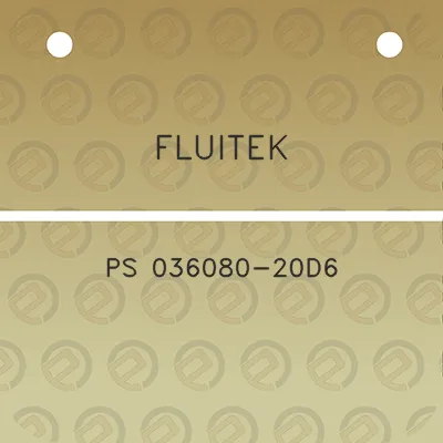 fluitek-ps-036080-20d6