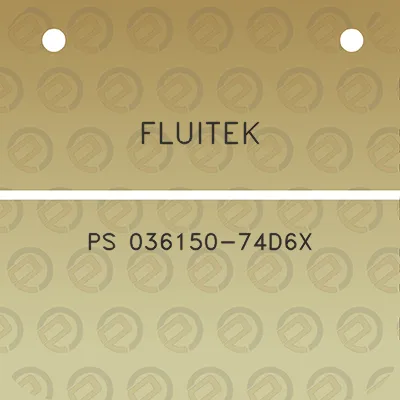 fluitek-ps-036150-74d6x