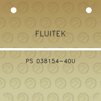 fluitek-ps-038154-40u