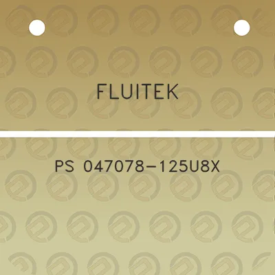 fluitek-ps-047078-125u8x