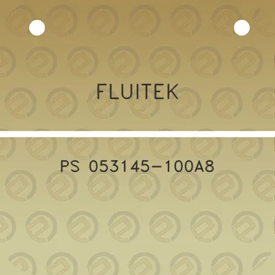 fluitek-ps-053145-100a8