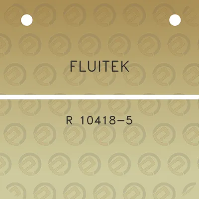 fluitek-r-10418-5