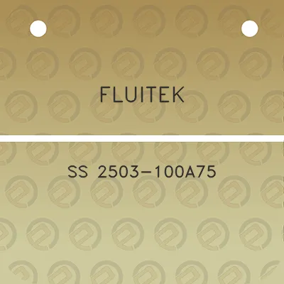 fluitek-ss-2503-100a75