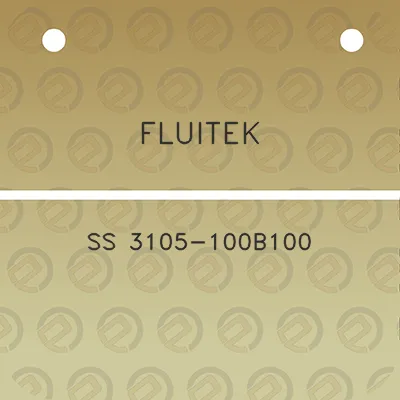 fluitek-ss-3105-100b100