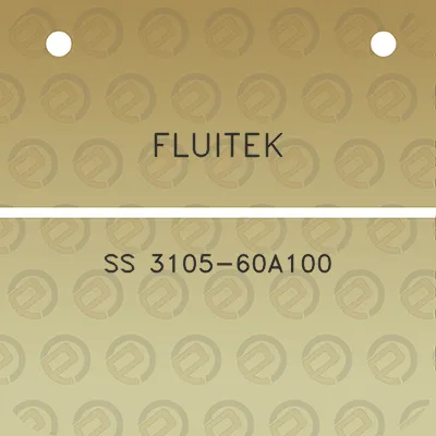 fluitek-ss-3105-60a100