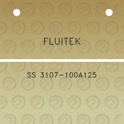 fluitek-ss-3107-100a125