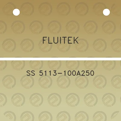 fluitek-ss-5113-100a250