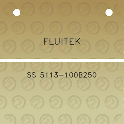 fluitek-ss-5113-100b250