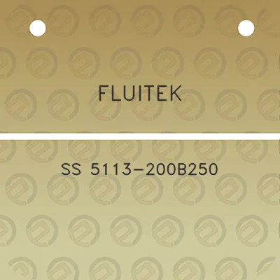 fluitek-ss-5113-200b250