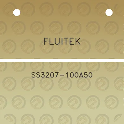 fluitek-ss3207-100a50