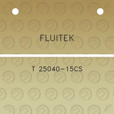 fluitek-t-25040-15cs