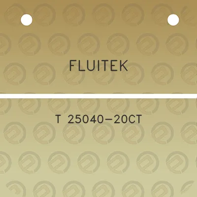 fluitek-t-25040-20ct