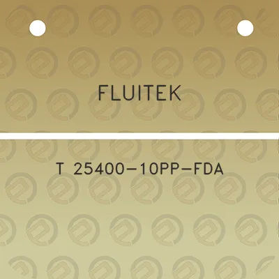 fluitek-t-25400-10pp-fda